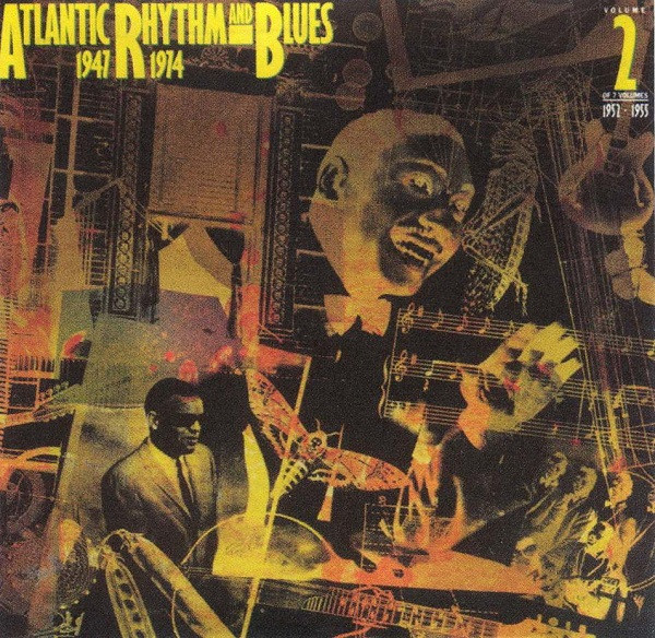 Various - Atlantic Rhythm & Blues 1947-1974 (Volume 2 1952-1955