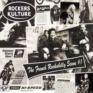 Rockers Kulture - The French Rockabilly Scene #1 - Various