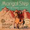 Salvatge Sound - Mongol Step & Remixes