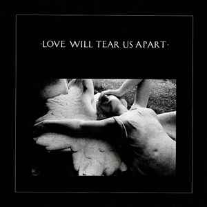 Joy Division - Love Will Tear Us Apart album cover