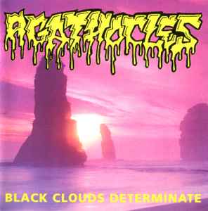 Agathocles - Black Clouds Determinate