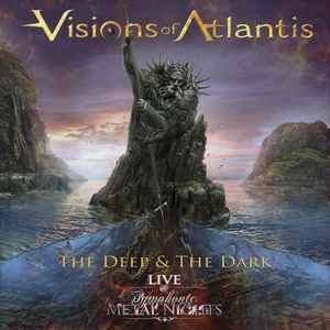 Visions Of Atlantis – The Deep & The Dark - Live @ Symphonic Metal