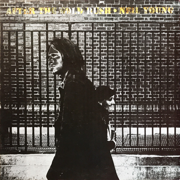 Neil Young – After The Gold Rush (1978, Gatefold, Winchester 