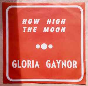 Gloria Gaynor - How High The Moon album cover