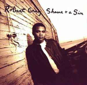 Shame + A Sin - The Robert Cray Band