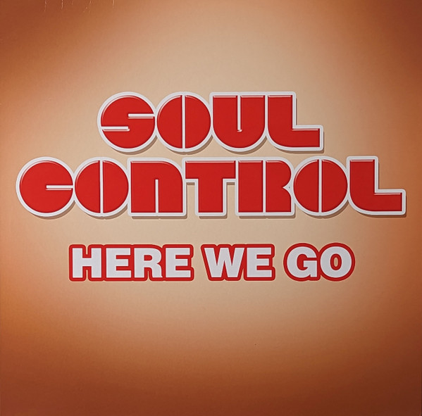 SOUL CONTROL (2) - Here We Go - LP