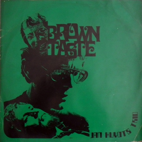 Jan Huydts Trio - Brown Taste | Releases | Discogs