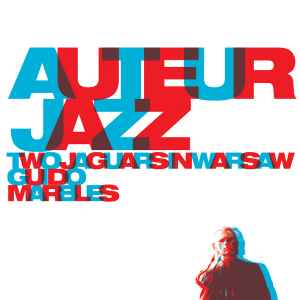 Auteur Jazz - Two Jaguars In Warsaw
