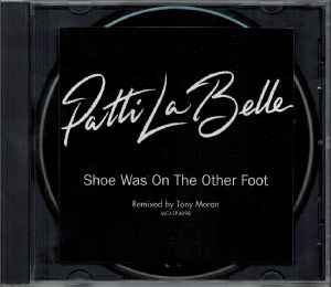 Patti LaBelle - Shoe Was On The Other Foot (Dance Remixes)