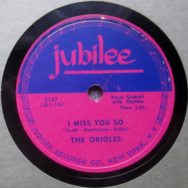 The Orioles – I Miss You So / Till Then (1953, Shellac) - Discogs