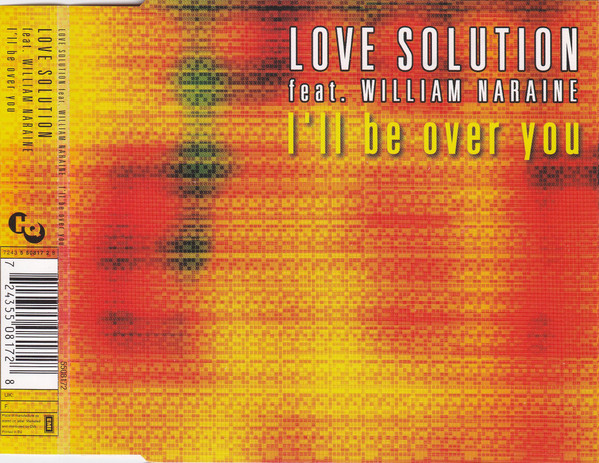 baixar álbum Love Solution Feat William Naraine - Ill Be Over You