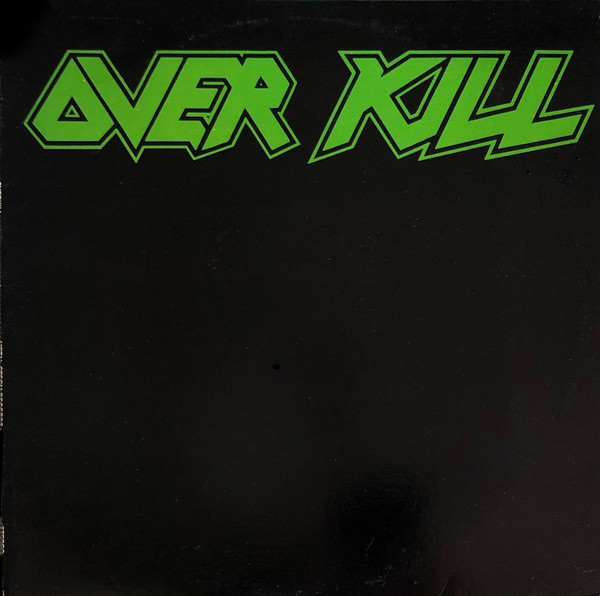 Overkill – Overkill (1985, Vinyl) - Discogs