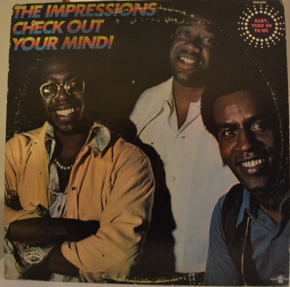 The Impressions – Check Out Your Mind! (1970, Monarch Pressing 