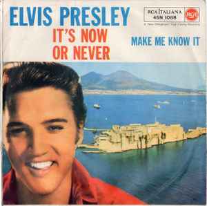 Elvis Presley - It's Now Or Never 