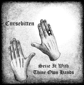 Cursebitten - Seize It With Thine Own Hands album cover