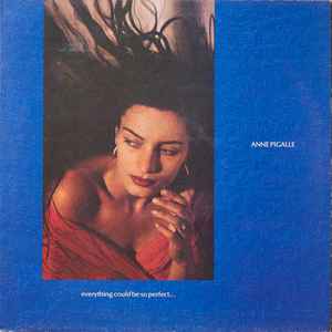 Anne Pigalle - Everything Could Be So Perfect... album cover