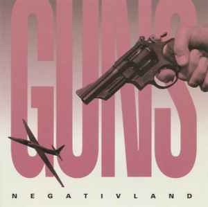 Guns - Negativland