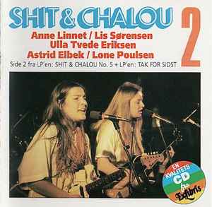 Shit & Chalou – Shit Chalou 2 (1990, CD) - Discogs
