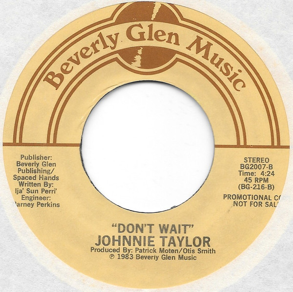 Johnnie Taylor – Just Ain't Good Enough / Don't Wait (1983, Vinyl 