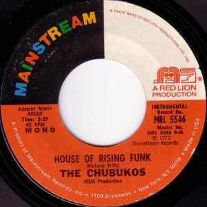 The Chubukos - Witch Doctor Bump / House Of  Rising Funk