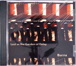 David Barnes (6) - Lost In The Garden Of Delay album cover