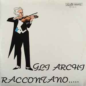 Gli Archi Raccontano..... - Piero Umiliani E La Sua Orchestra