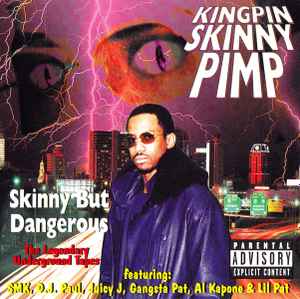 Kingpin Skinny Pimp – Skinny But Dangerous (The Legendary 