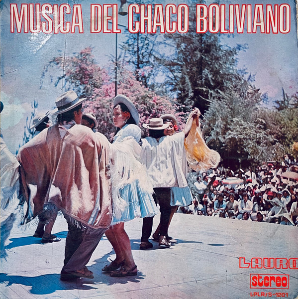 M sica Del Chaco Boliviano 1977 Vinyl Discogs