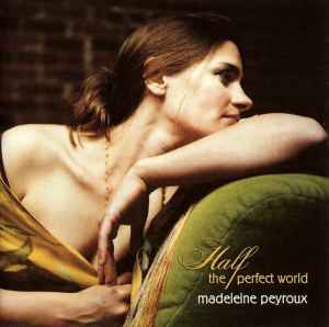 Half The Perfect World - Madeleine Peyroux