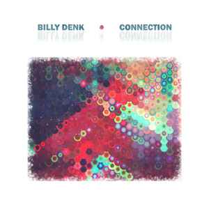 Billy Denk - Connection album cover