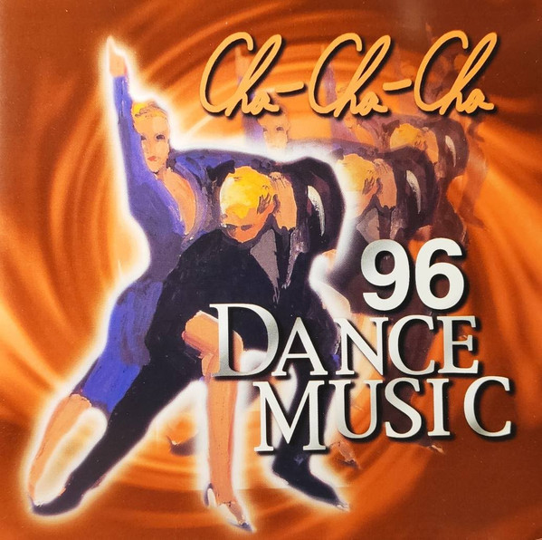 96 Dance Music Cha Cha Cha 1996 CD Discogs