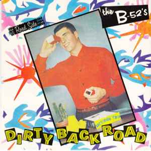 The B-52's - Dirty Back Road / Strobe Light album cover