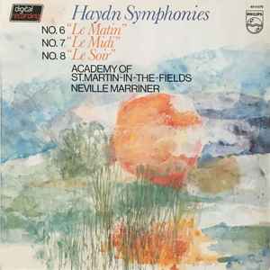 Joseph Haydn - Haydn Symphonies No. 6 “Le Matin”, No. 7 “Le Midi”, No. 8 “Le Soir”