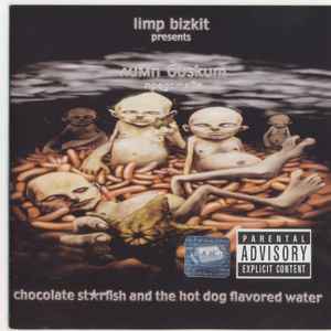 Limp Bizkit – Limp Bizkit‎ Presents Chocolate St☆rfish And The