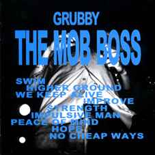 Grubby – The Mob Boss (1997, CD) - Discogs