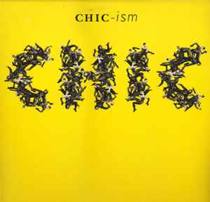 Chic - Chic-ism | Releases | Discogs