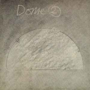 Dome 2 - Dome