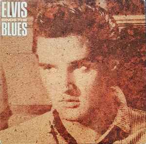 Elvis Presley - Elvis Sings The Blues album cover