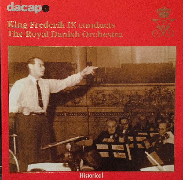 baixar álbum King Frederik IX, Royal Danish Orchestra - King Frederik IX Conducts Royal Danish Orchestra