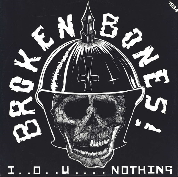 Broken Bones – I . . O . . U . . . . Nothing (1984, Vinyl) - Discogs