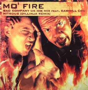 Mo' Fire / Nitrous (Remixes) - Rawhill Cru / Bad Company