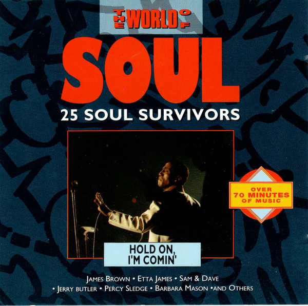 last ned album Various - The World Of Soul 25 Soul Survivors Hold On Im Comin