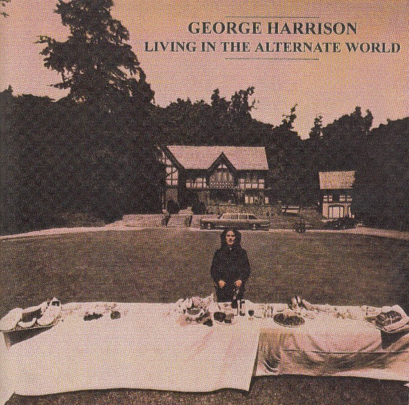 George Harrison – Living In The Alternate World (1996, CD) - Discogs