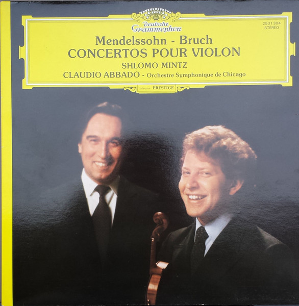 Mendelssohn / Bruch, Shlomo Mintz, Chicago Symphony Orchestra