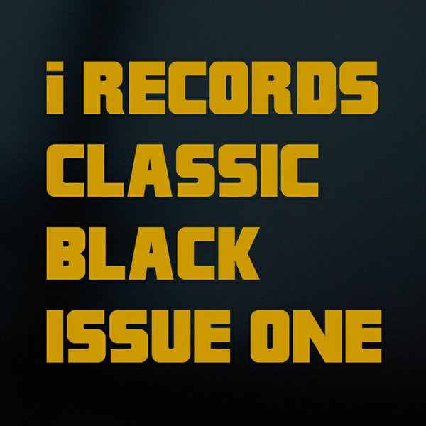 télécharger l'album Various - i Records Classic Black Issue One