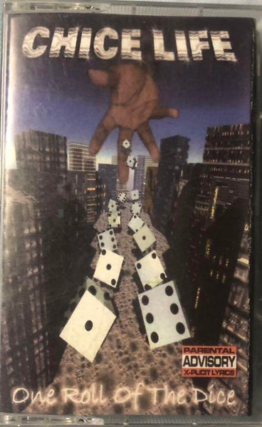 Chice Life – One Roll Of The Dice (1999, Cassette) - Discogs