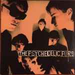 The Psychedelic Furs - The Psychedelic Furs | Releases | Discogs