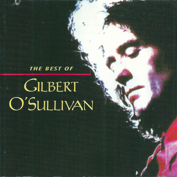 Gilbert O'Sullivan – The Best Of Gilbert O'Sullivan (1997, CD