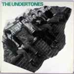 The Undertones – The Undertones (1979, Vinyl) - Discogs