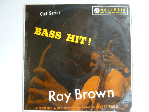 Ray Brown – Bass Hit! (1957, Vinyl) - Discogs